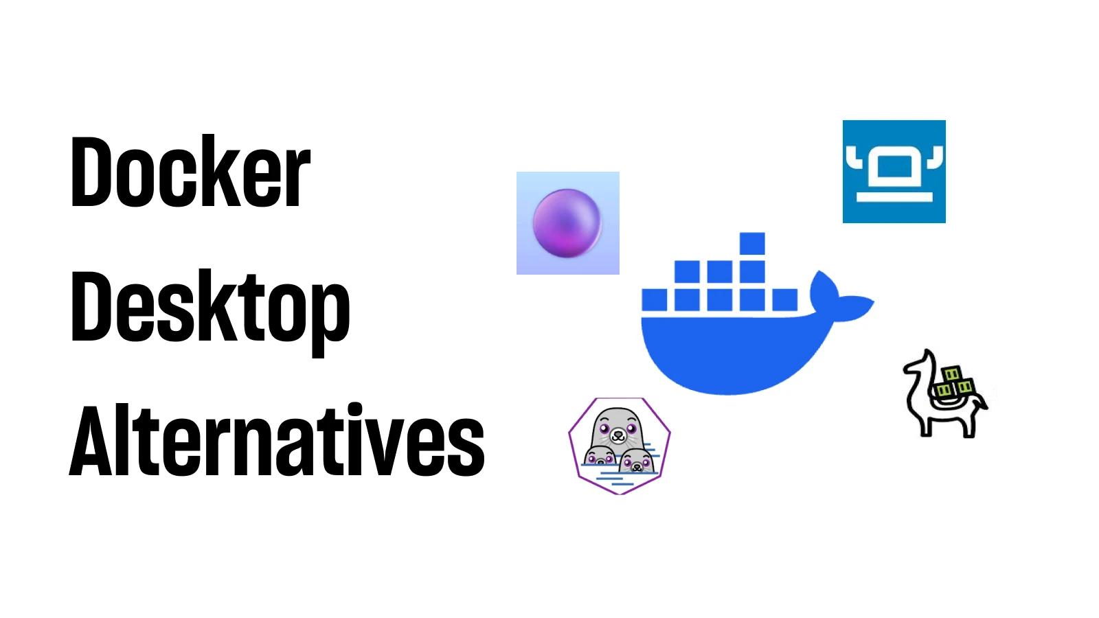 Top 4 Free Docker Desktop Alternatives 2024